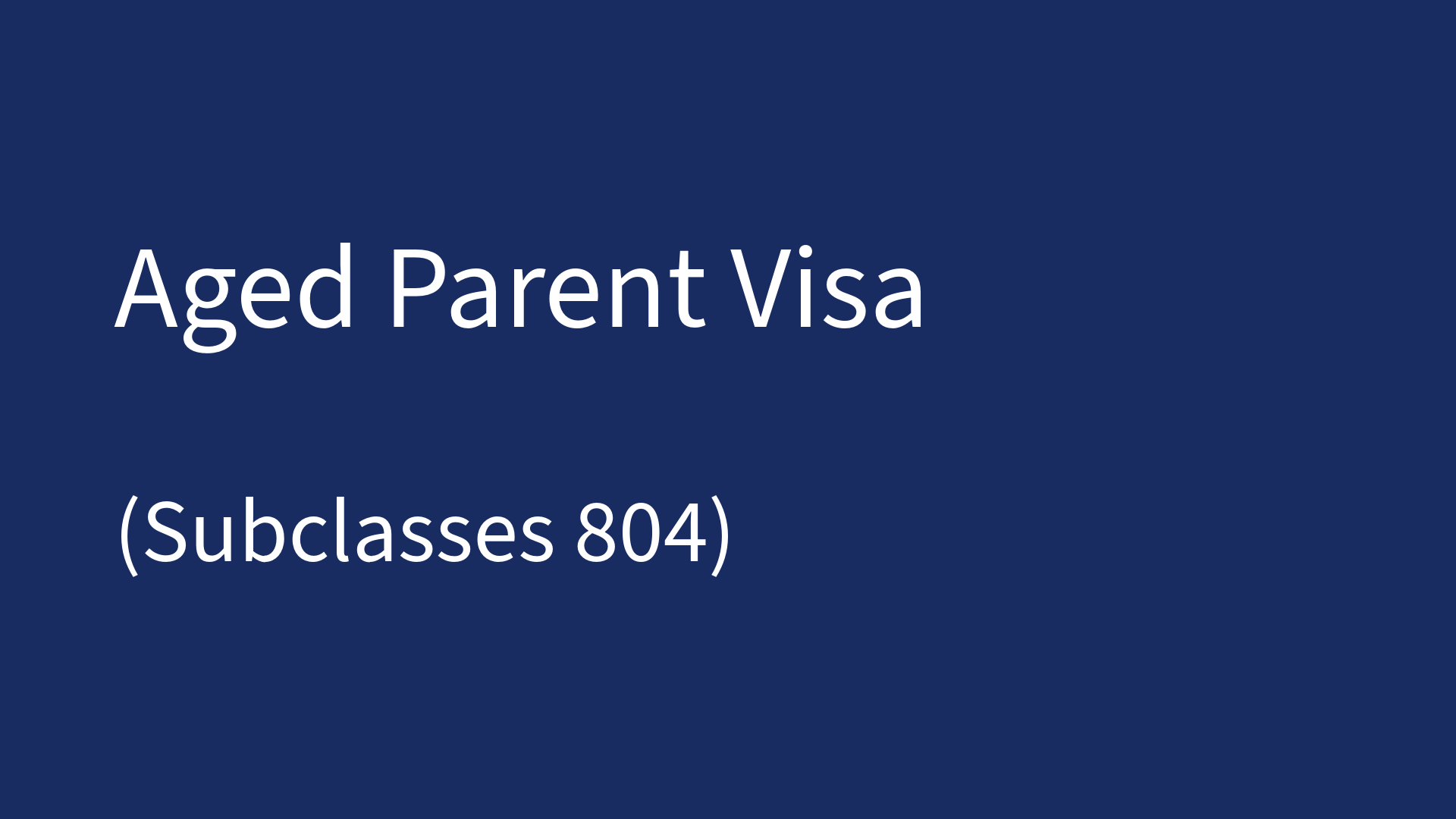 Aged Parent visa