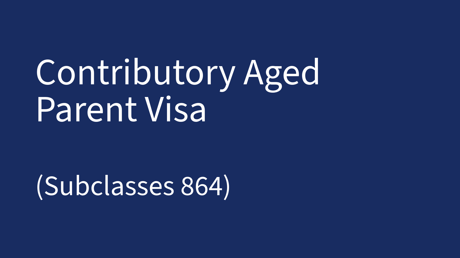 Contributory Aged Parent visa