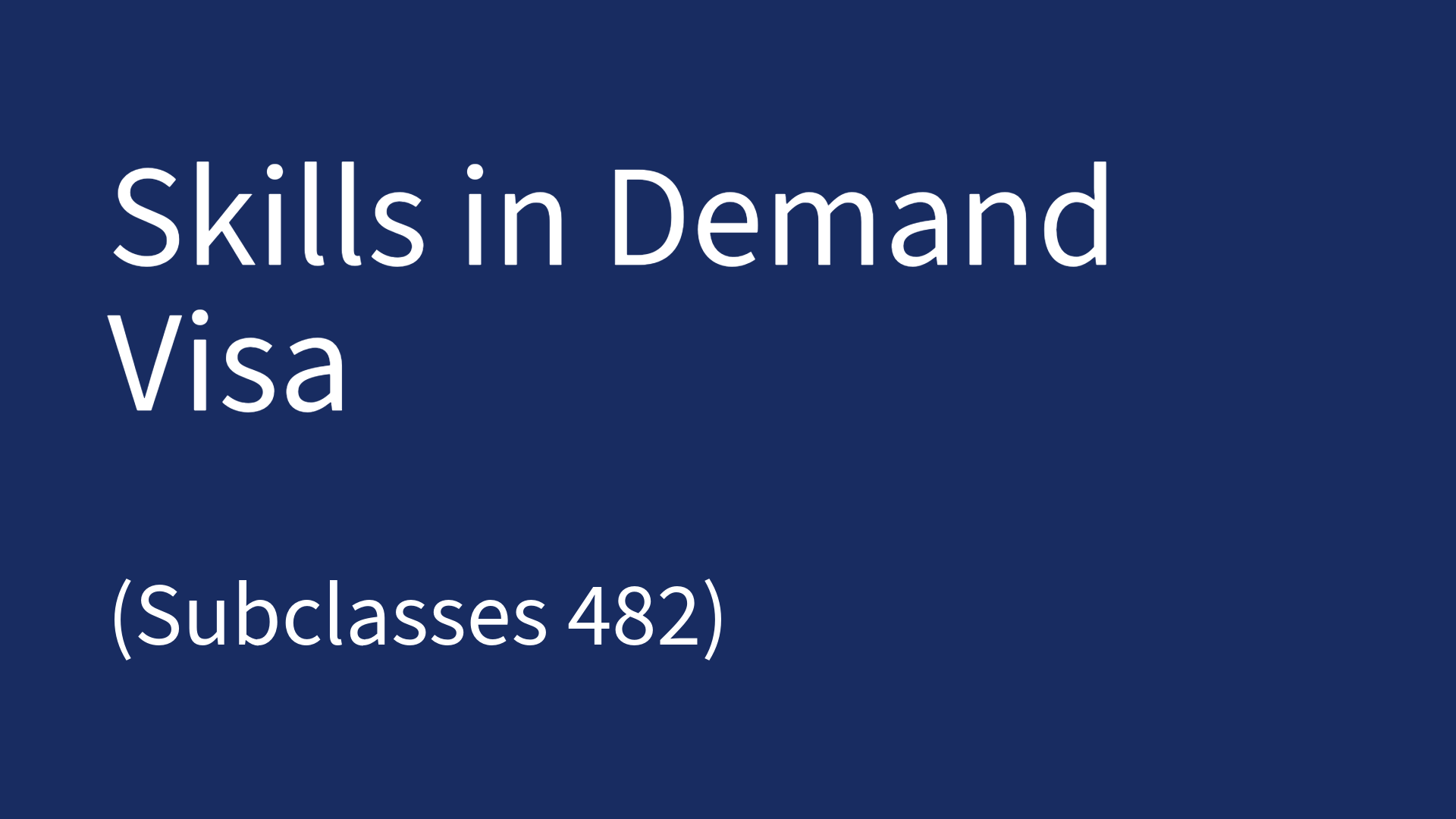 Skills in Demand Visa