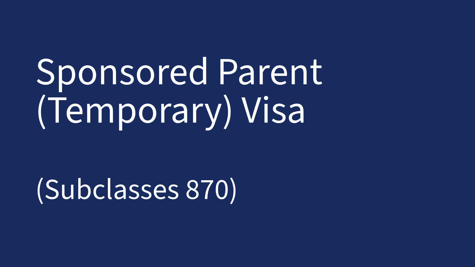 Sponsored Parent (Temporary) Visa