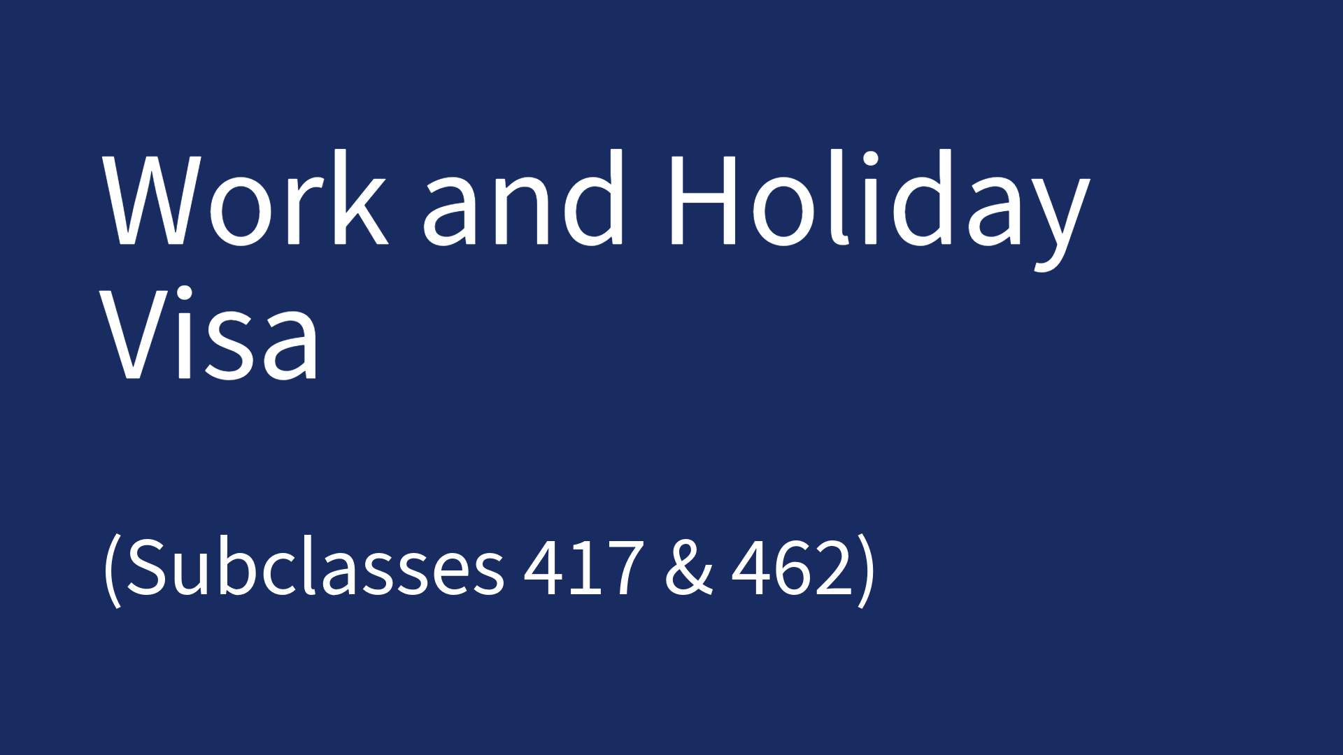 Work and Holiday visa